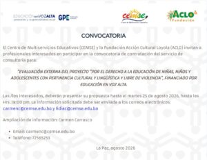 CONVOCATORIA: “EVALUACIÓN EXTERNA DEL PROYECTO “POR EL DERECHO A LA EDUCACIÓN DE NIÑAS, NIÑOS Y ADOLESCENTES CON PERTINENCIA CULTURAL Y LINGÜÍSTICA Y LIBRE DE VIOLENCIA”, FINANCIADO POR EDUCACIÓN EN VOZ ALTA.
